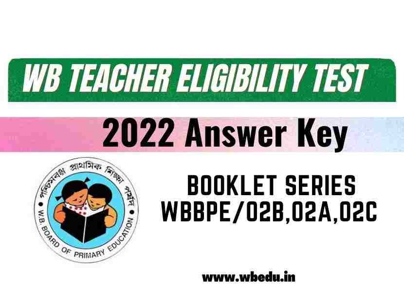 Wb_Teacher_Eligibility_Test_2022_Answer_Key